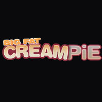 Big Fat Creampie