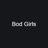BodGirls