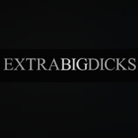 Extra Big Dicks