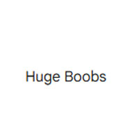 Huge Boobs