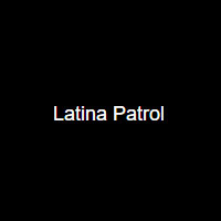 Latina Patrol