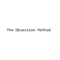 The Obsession Method