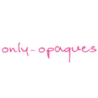 Only Opaques