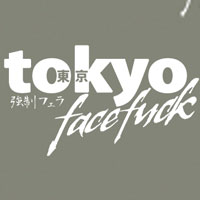 Tokyo Face Fuck