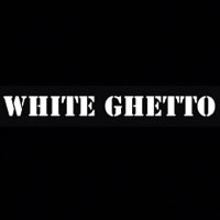 WhiteGhetto